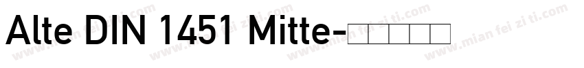 Alte DIN 1451 Mitte字体转换